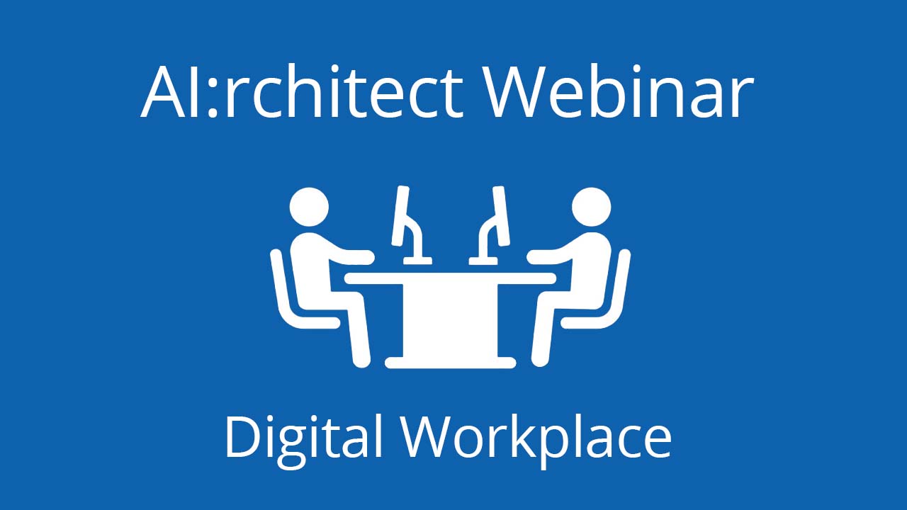 AI:rchitect Series: Connecting the Digital Workplace with AI